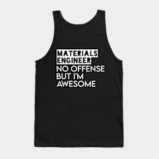 materials engineer Tank Top